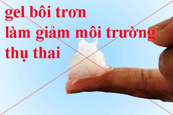 Dùng gel bôi trơn sẽ làm cho quá trình thụ thai diễn ra khó hơn bình thường