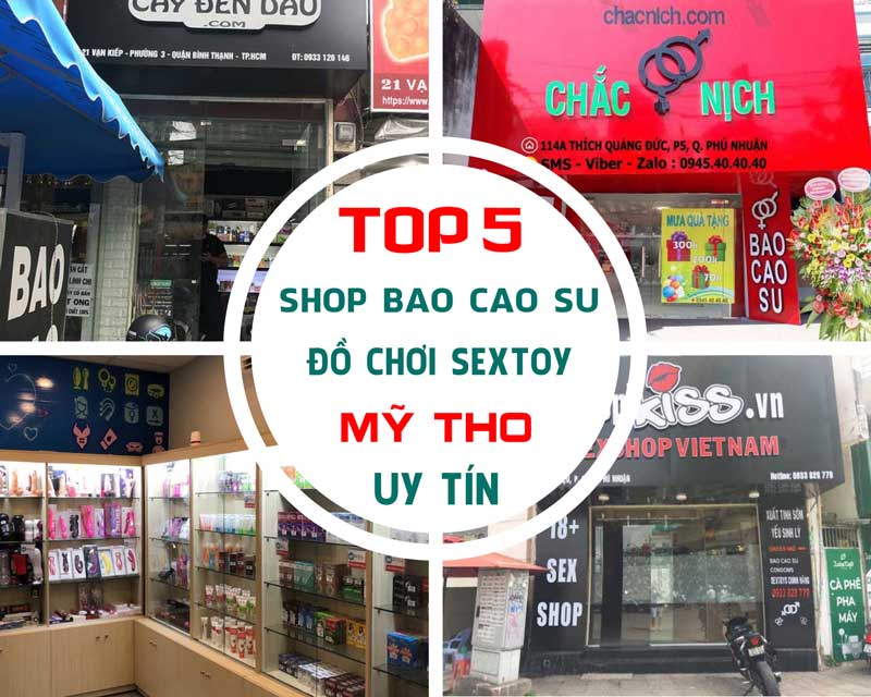 Tổng Hợp Các địa Chỉ Shop Bao Cao Su Mỹ Tho Tiền Giang Uy Tín